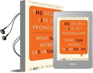 The Secret Life of Pronouns: What our Words say About us Audiobook download free by James W. Pennebaker