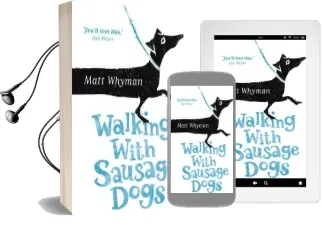 Walking With Sausage Dogs Audiobook download free by Matt Whyman