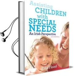 Assisting Children With Special Needs: An Irish Perspective Audiobook download free by Eilis Flood