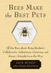 Audiobook Bees Make the Best Pets: All the Buzz About Being Resilient, Collaborative, Industrious, Generous, and Sweet- Straight From the Hive author Jack Mingo