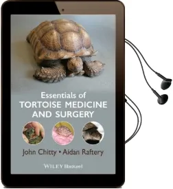 Essentials of Tortoise Medicine and Surgery Audiobook download free by John Chitty