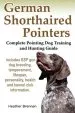 Audiobook German Shorthaired Pointers: Complete Pointing dog Training and Hunting Guide author Heather Brennan