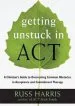 Audiobook Getting Unstuck in act: A Clinician'S Guide to Overcoming Common Obstacles in Acceptance and Commitment Therapy author Russ Harris