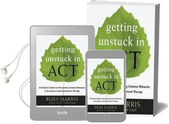 Getting Unstuck in act: A Clinician'S Guide to Overcoming Common Obstacles in Acceptance and Commitment Therapy Audiobook download free by Russ Harris