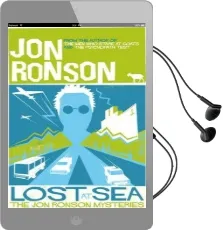 Lost at sea: The jon Ronson Mysteries Audiobook download free by Jon Ronson