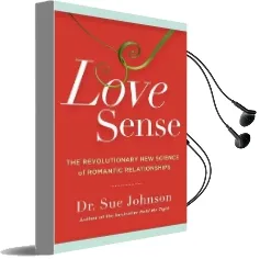 Love Sense: The Revolutionary new Science of Romantic Relationships Audiobook download free by Dr Sue Johnson