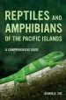 Audiobook Reptiles and Amphibians of the Pacific Islands: A Comprehensive Guide author George R. Zug