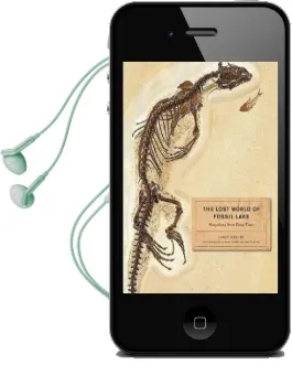 The Lost World of Fossil Lake: Snapshots From Deep Time Audiobook download free by Lance Grande