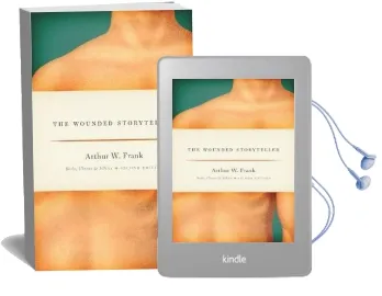 The Wounded Storyteller: Body, Illness, and Ethics Audiobook download free by Arthur W. Frank