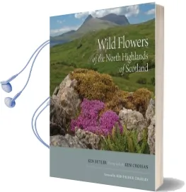 Wild Flowers of the North Highlands of Scotland Audiobook download free by Ken Butler