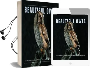 Beautiful Owls: Portraits of Arresting Species From Around the World Audiobook download free by Andrew Perris
