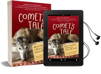 Comet'S Tale: How the dog i Rescued Saved my Life Audiobook download free by Steven Wolf