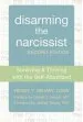 Audiobook Disarming the Narcissist, Second Edition: Surviving and Thriving With the Self-Absorbed author Wendy T. Behary