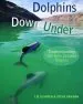 Audiobook Dolphins Down Under: Understanding the new Zealand Dolphin author Liz Slooten