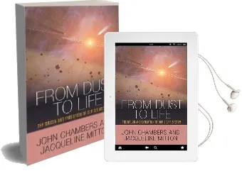 From Dust to Life: The Origin and Evolution of our Solar System Audiobook download free by John Chambers