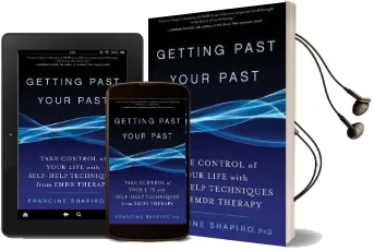 Getting Past Your Past Audiobook download free by Francine Shapiro