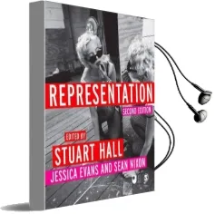 Representation: Cultural Representations and Signifying Practices Audiobook download free by Sean Nixon