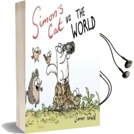 Simon'S cat vs. the World Audiobook download free by Simon Tofield