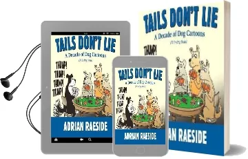 Tails Don'T lie: A Decade of dog Cartoons Audiobook download free by Adrian Raeside