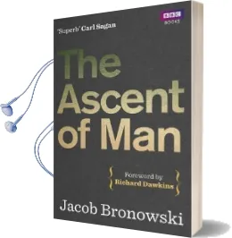 The Ascent of man Audiobook download free by Jacob Bronowski
