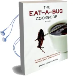 The Eat-A-Bug Cookbook, Revised Audiobook download free by David George Gordon
