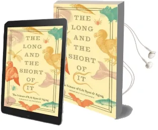 The Long and the Short of it: The Science of Life Span and Aging Audiobook download free by Jonathan Silvertown