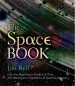 Audiobook The Space Book: From the Beginning to the end of Time, 250 Milestones in the History of Space & Astronomy author Jim Bell
