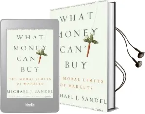 What Money Can'T buy: The Moral Limits of Markets Audiobook download free by Michael J Sandel