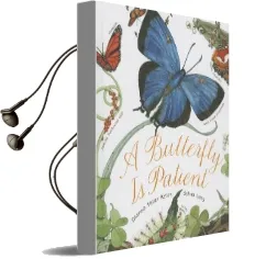 A Butterfly is Patient Audiobook download free by Dianna Hutts Aston