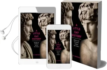 A Little gay History: Desire and Diversity Across the World Audiobook download free by R. B. Parkinson