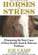 Audiobook Horses & Stress - Eliminating the Root Cause of Most Health, Hoof, and Behavior Problems: From the Soul of a Horse author Joe Camp