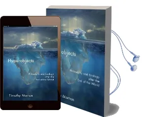 Hyperobjects: Philosophy and Ecology After the end of the World Audiobook download free by Timothy Morton