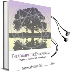 The Complete Enneagram: 27 Paths to Greater Self-Knowledge Audiobook download free by Beatrice Chestnut