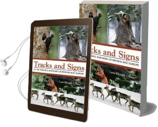Tracks and Signs of the Animals and Birds of Britain and Europe Audiobook download free by Lars Henrik Olsen