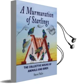 A Murmuration of Starlings: The Collective Nouns of Annimals and Birds Audiobook download free by Steve Palin