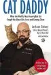 Audiobook Cat Daddy: What the World'S Most Incorrigible cat Taught me About Life, Love, and Coming Clean author Jackson Galaxy