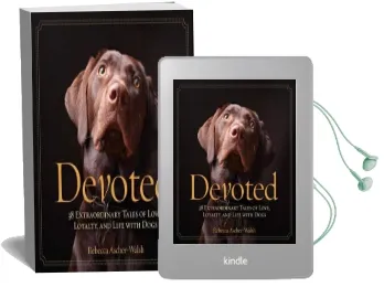 Devoted: 38 Extraordinary Tales of Love, Loyalty, and Life With Dogs Audiobook download free by Rebecca Ascher Walsh
