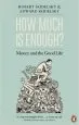 Audiobook How Much is Enough?: Money and the Good Life author Robert Skidelsky