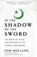 Audiobook In the Shadow of the Sword: The Birth of Islam and the Rise of the Global Arab Empire author Tom Holland