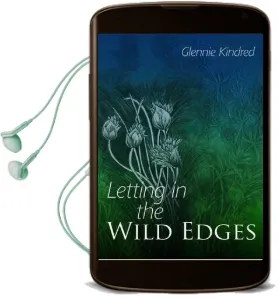 Letting in the Wild Edges Audiobook download free by Glennie Kindred