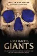 Audiobook Lost Race of the Giants: The Mystery of Their Culture, Influence, and Decline Throughout the World author Patrick Chouinard