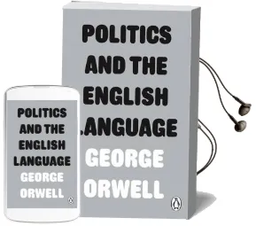 Politics and the English Language Audiobook download free by George Orwell