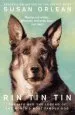 Audiobook Rin tin tin: The Life and Legend of the World'S Most Famous dog author Susan Orlean