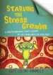 Audiobook Starving the Stress Gremlin: A Cognitive Behavioural Therapy Workbook on Stress Management for Young People author Kate Collins Donnelly