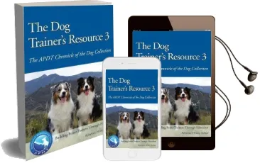 The dog Trainer'S Resource 3: The Apdt Chronicle of the dog Collection Audiobook download free by Adrienne Hovey