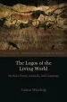Audiobook The Logos of the Living World: Merleau-Ponty, Animals, and Language author Louise Westling