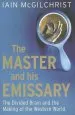 Audiobook The Master and his Emissary: The Divided Brain and the Making of the Western World author Iain Mcgilchrist