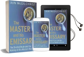The Master and his Emissary: The Divided Brain and the Making of the Western World Audiobook download free by Iain Mcgilchrist