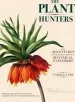 Audiobook The Plant Hunters: The Adventures of the World'S Greatest Botanical Explorers author Carolyn Fry
