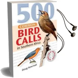 500 Common Bird Calls in Southern Africa Audiobook download free by Doug Newman